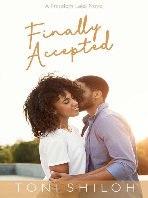 Title details for Finally Accepted by Toni Shiloh - Available